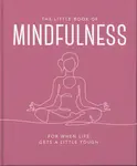 The Little Book of Mindfulness - OH