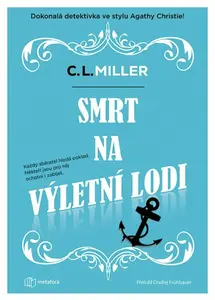 Smrt na výletní lodi - C. L. Miller
