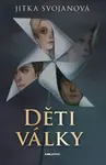 Děti války - Jitka Svojanová