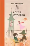 Pozdě v listopadu - Tove Janssonová