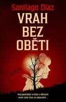 Vrah bez oběti - Santiago Díaz - e-kniha