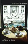 A Time in Rome - Bowen Elizabeth