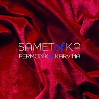 Permoník Choir Karviná – SAMETofKA / PERMONÍK of KARVINÁ