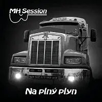 MH Session – Na plný plyn