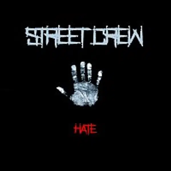 Street Crew – Hate