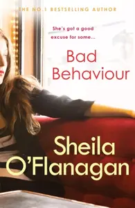 Bad Behaviour - O'Flanagan Sheila