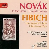 Česká filharmonie, Karel Šejna – Novák: V Tatrách, O věčné touze, Fibich: Vodník, Štědrý den