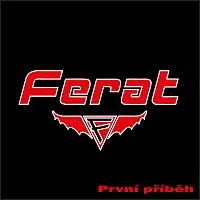Ferat – První příběh