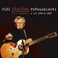 Jiří Dědeček – Poťouchlosti. Živé nahrávky z let 1986 & 1989