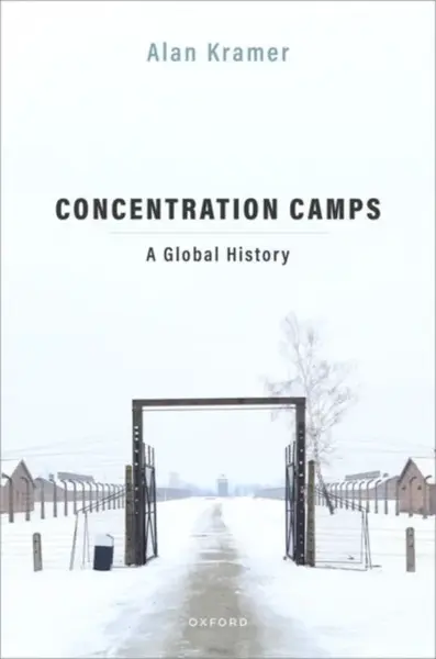 Concentration Camps - Alan  Kramer