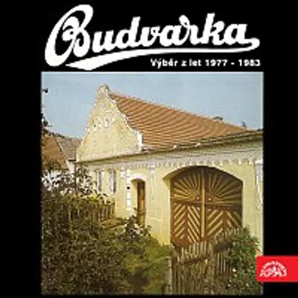 Budvarka – Budvarka Výběr z let 1977-83