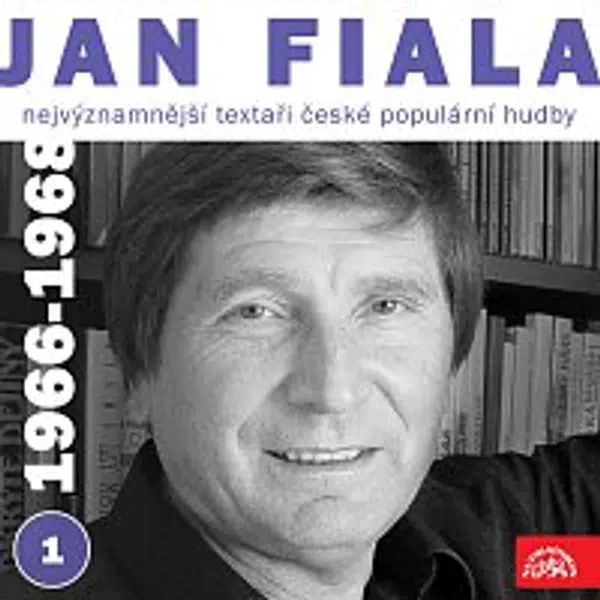 Jan Fiala; Různí interpreti – Nejvýznamnější textaři české populární hudby Jan Fiala 1 (1966-1968)