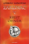 Zaklínač  V - Křest ohněm V8 - Andrzej Sapkowski