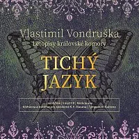 Jan Hyhlík – Vondruška: Tichý jazyk - Letopisy královské komory (MP3-CD) CD-MP3