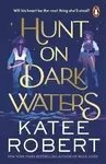 Hunt On Dark Waters (poškozená) - Katee Robert
