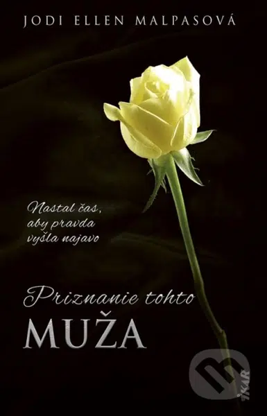 Priznanie tohto muža - Jodi Ellen Malpas