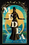 Medea - Rosie Hewlett - kniha z kategorie Mýty, pověsti a legendy