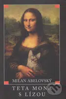 Teta Mona s Lízou - Milan Abelovský - kniha z kategorie Poezie
