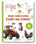 Moje velká kniha: Zvuky na statku - kniha z kategorie Naučné knihy