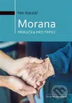 Morana (příručka pro trpící) - Petr Bakalář - kniha z kategorie Etika