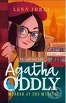 Agatha Oddly: Murder at Museum - Lena Jones - kniha z kategorie Beletrie pro děti
