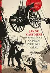 Jak se časy mění (Vzpomínky na první světovou válku) - kniha z kategorie Beletrie