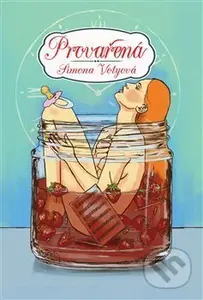Provařená - Simona Votyová - kniha z kategorie Společenská beletrie