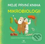 Moje první kniha o mikrobiologii - Eduard Altarriba, Kaid-Salah Sheddad Ferrón - kniha z kategorie Beletrie pro děti