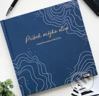 Pamätná kniha pre otca (Príbeh môjho otca)