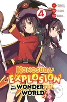 Konosuba: An Explosion on This Wonderful World! 4 (manga) - kniha z kategorie Komiksy
