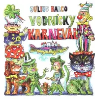 Vodnícky karneval - Július Balco - kniha z kategorie Pohádky