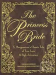 The Princess Bride (S. Morgenstern's Classic Tale of True Love and High Adventure (Deluxe Edition))