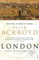 London (The Biography) - Peter Ackroyd - kniha z kategorie Historie