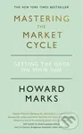 Mastering The Market Cycle (Getting the odds on your side)