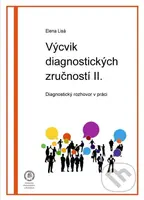 Výcvik  diagnostických zručností II. (Diagnostický rozhovor v práci) - kniha z kategorie Vysoké školy