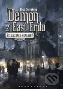 Démon z East Endu (Kniha první) - Petra Slováková - kniha z kategorie Detektivky, thrillery a horory