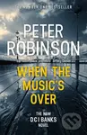 When the Music's Over - Peter Robinson - kniha z kategorie Detektivky