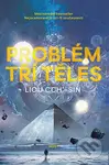 Problém tří těles - Liou Cch´-Sin - kniha z kategorie Sci-fi