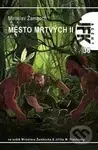 Město mrtvých II - Miroslav Žamboch