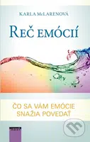 Reč emócií (Čo sa vám emócie snažia povedať) - Karla McLaren - kniha z kategorie Psychologie