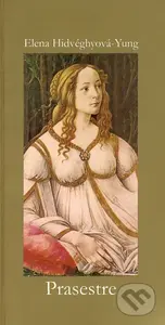 Prasestre - Elena Hidvéghyová-Yung - kniha z kategorie Poezie