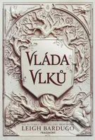 Vláda vlků - Leigh Bardugo - kniha z kategorie Beletrie pro děti