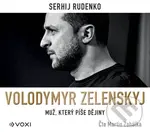 Volodymyr Zelenskyj (Muž, který píše dějiny) - Sergej Rudenko - audiokniha z kategorie Politologie a politika