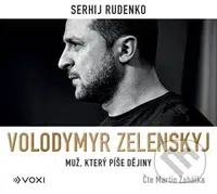 Volodymyr Zelenskyj (Muž, který píše dějiny) - Sergej Rudenko - audiokniha z kategorie Politologie a politika