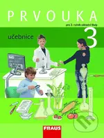 Prvouka 3 učebnice (pro 3. ročník ZŠ) - Jana Stará, Michaela Dvořáková, Iva Frýzová - kniha z kategorie 1. stupeň