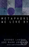 Metaphors We Live by - George Lakoff, Mark Johnson - kniha z kategorie Humanitní a společenské vědy