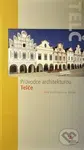 Průvodce architekturou Telče (Podrobný česko-anglický průvodce památkami města)