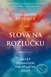 Slová na rozlúčku (Deväť ponaučení pre šťastný život) - kniha z kategorie Motivace a seberozvoj