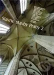 Slavné stavby Prahy 2 - Kolektív autorov - kniha z kategorie Umění, design a architektura
