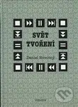 Svět tvoření - Daniel Novotný - kniha z kategorie Sci-fi a fantasy